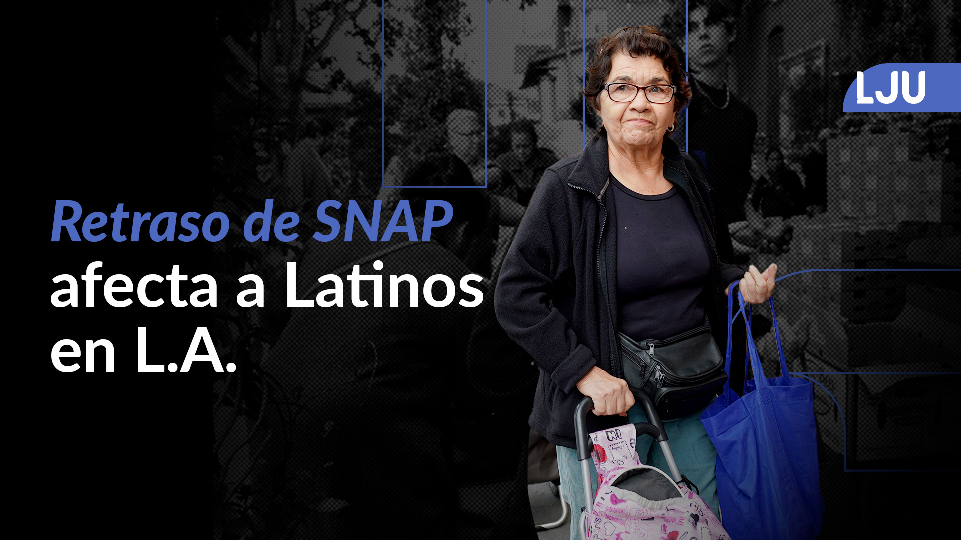 Demoras de SNAP afecta a latinos en L.A.